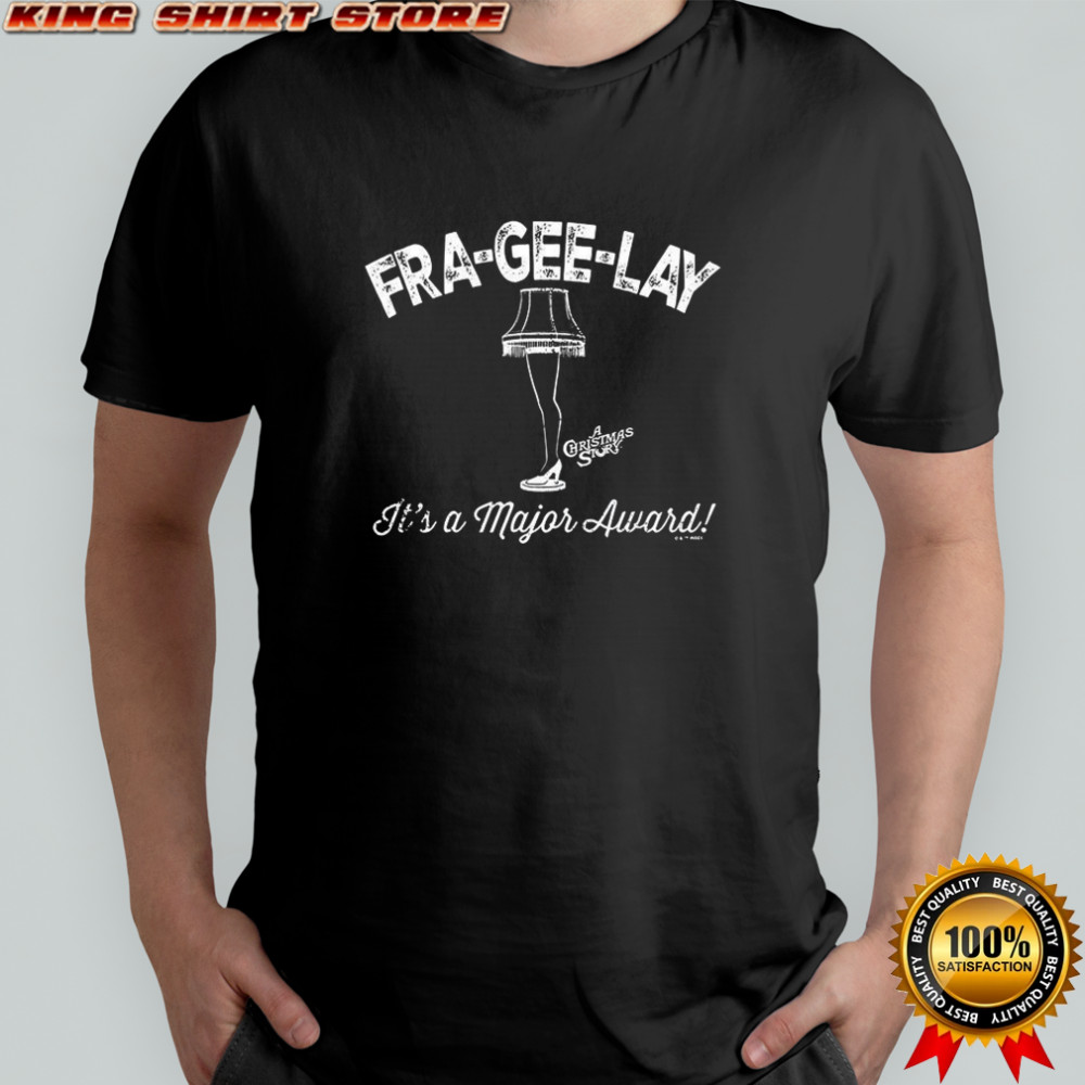 Fra-Gee-Lay Leg Lamp Christmas shirt