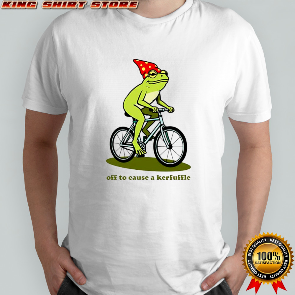 Frog Gnome hat Off to Cause a Kerfuffle shirt