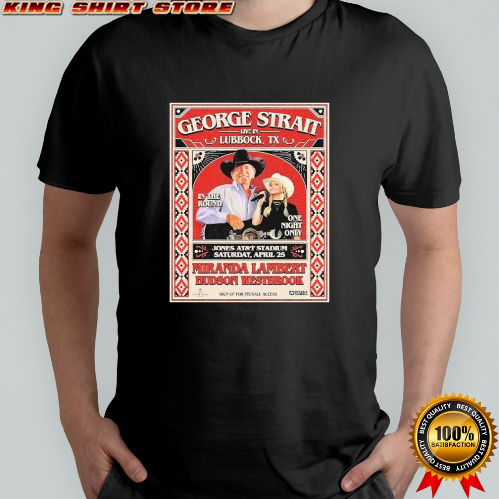 George Strait Live In Lubbock Texas At Jones AT&T Stadium On April 25 2026 In The Round One Night Only T-Shirt