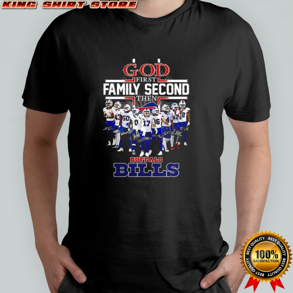God first family second then Buffalo Bills player signature Christian shirt