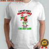 Grinch Christmas i am my mom’s meanest child and no i do not care shirt