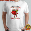 Grinch Christmas think i’m gonna get on someone’s nerves today shirt