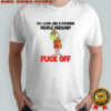 Grinch do I look like a fucking people person fuck off Merry Christmas shirt