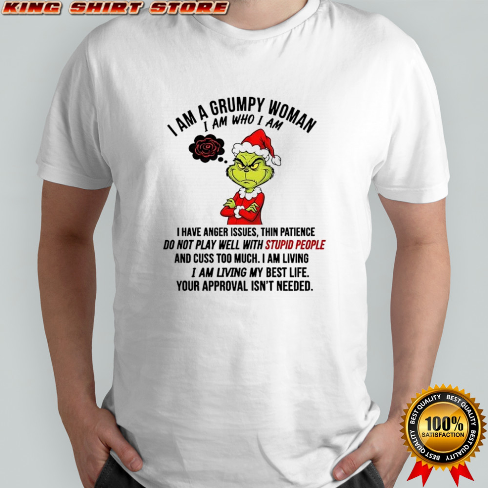 Grinch Dr. Seuss i am a grumpy woman i am who i am shirt