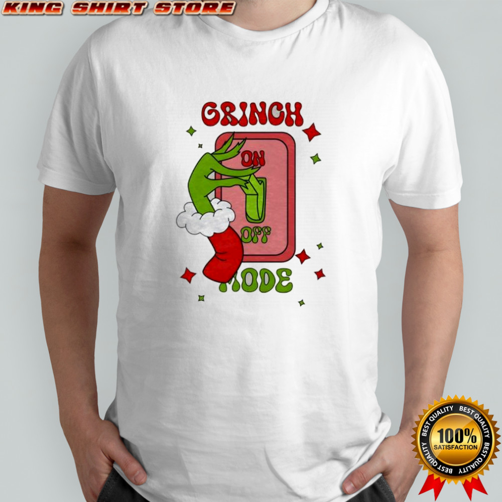 Grinch On Off Mode Christmas shirt