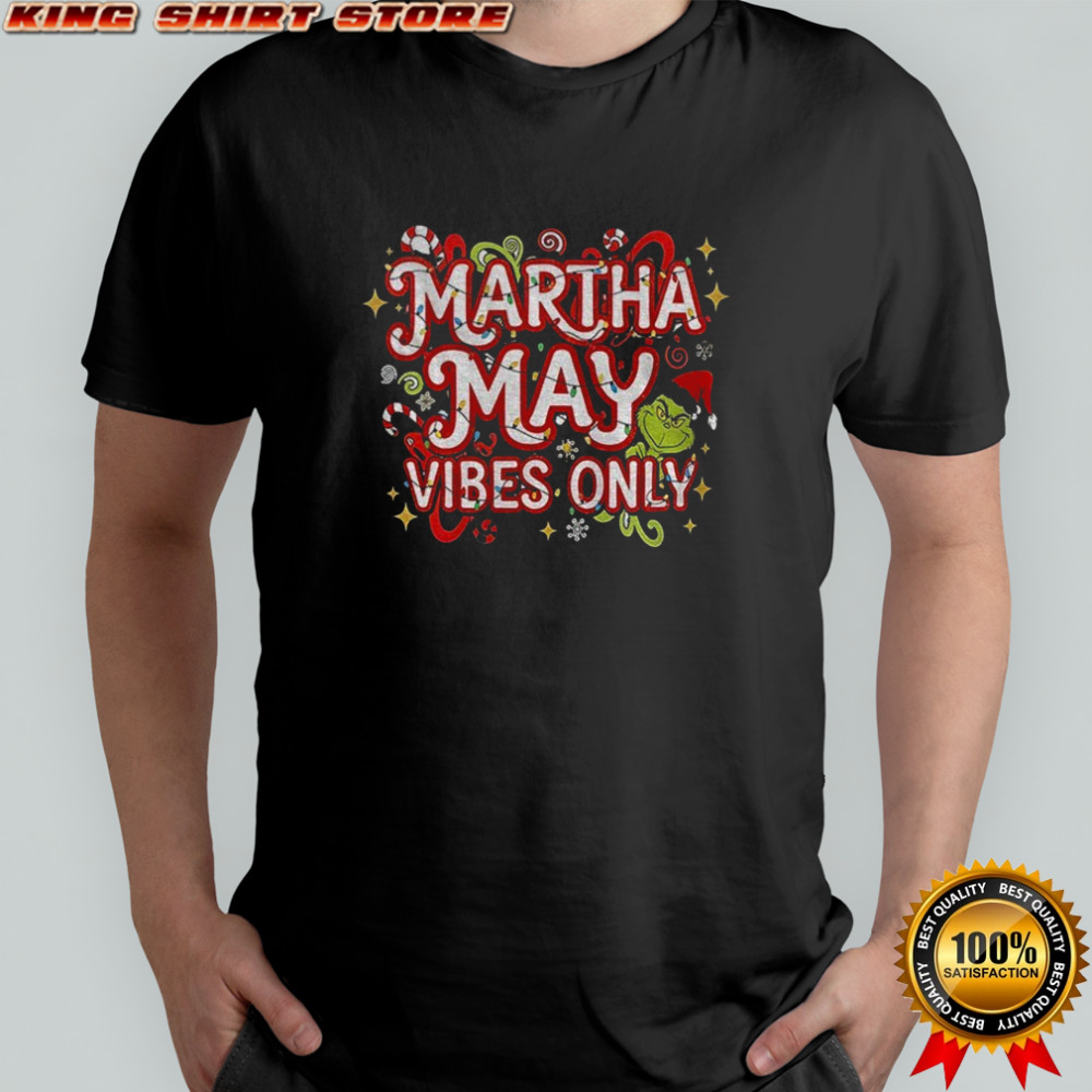 Grinch Santa hat Martha May Vibes Only Merry Christmas 2025 shirt