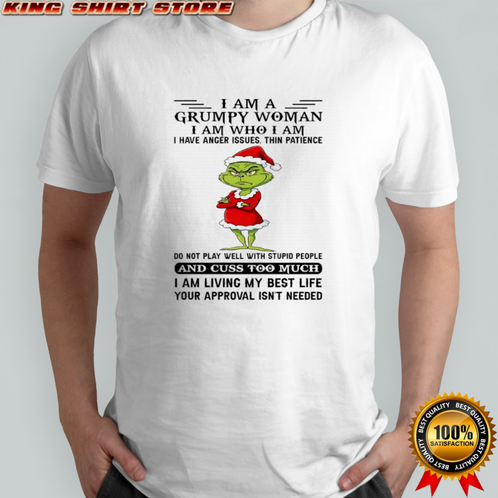 Grinch Santa suit I am living my best life your approval isn’t needed shirt