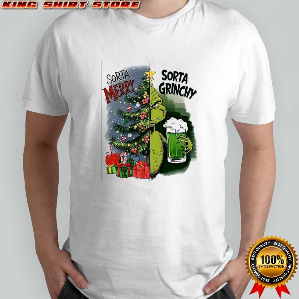 Grinch Sorta Merry Sorta Grinchy Christmas holiday shirt