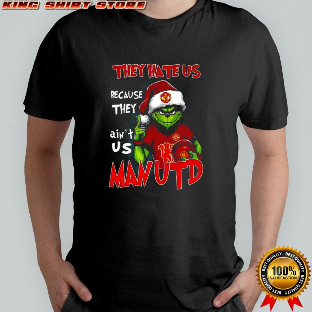 Grinch X Manchester United They hate us because they ain’t us Christmas shirt