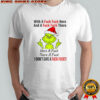 Grinch Xmas With A Fuck Fuck Here And A Fuck Fuck There shirt