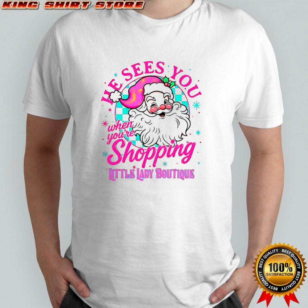He Sees You When You’re Shopping Santa Claus Retro Christmas shirt