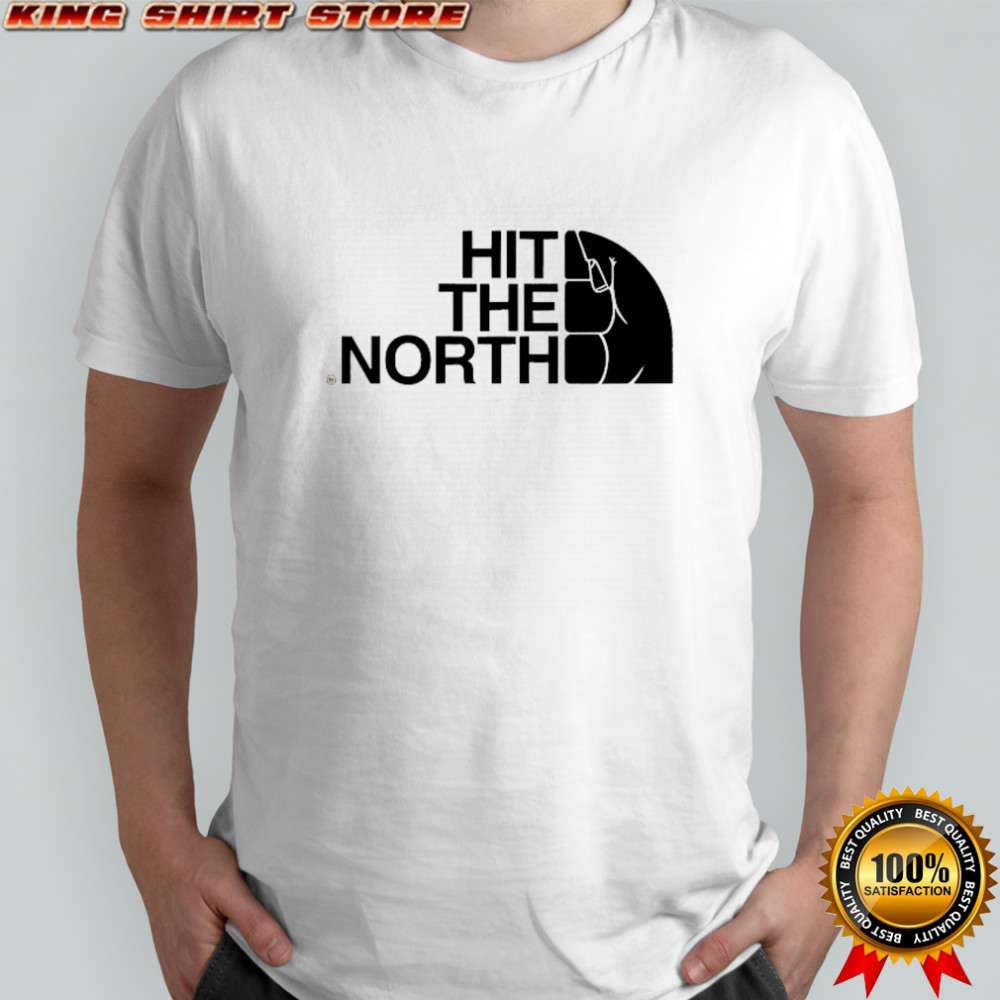 Hit The Northhit The North The North Face T-shirt
