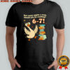 How Many Night A Week Should You Be Reading 67 Teacher Goose shirt