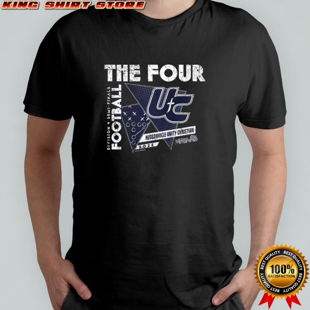 Hudsonville Unity Christian 2025 MHSAA Football Division 4 The Four shirt
