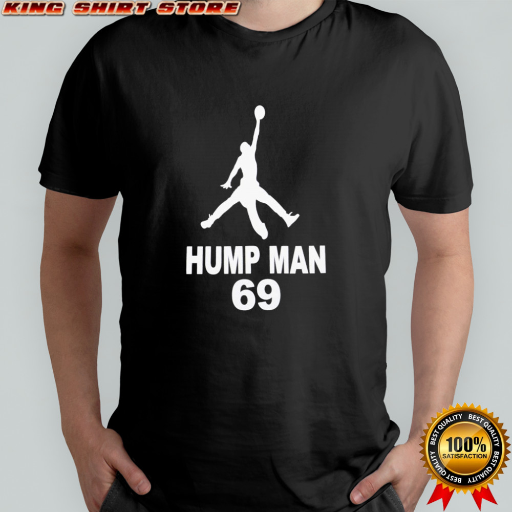Hump Man 69 Basketball T-shirt