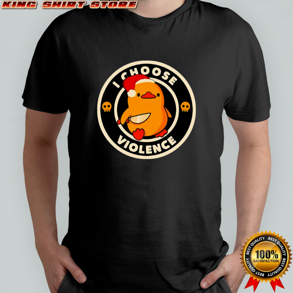 I Choose Violence Santa Duck holding knife shirt