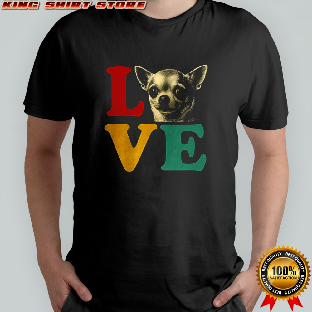 I love Chihuahua pet lover shirt