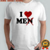 I love me not men shirt