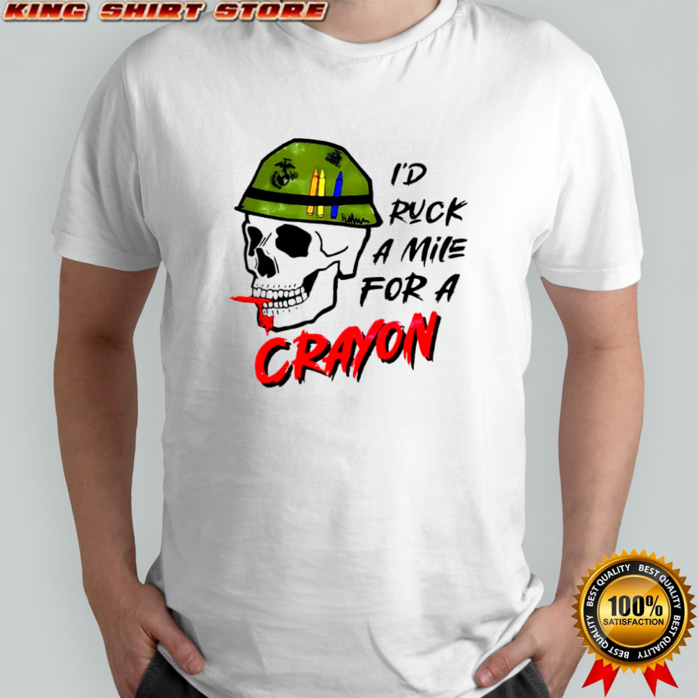 I’d Ruck A Mile For A Crayon skull military helmet shirt