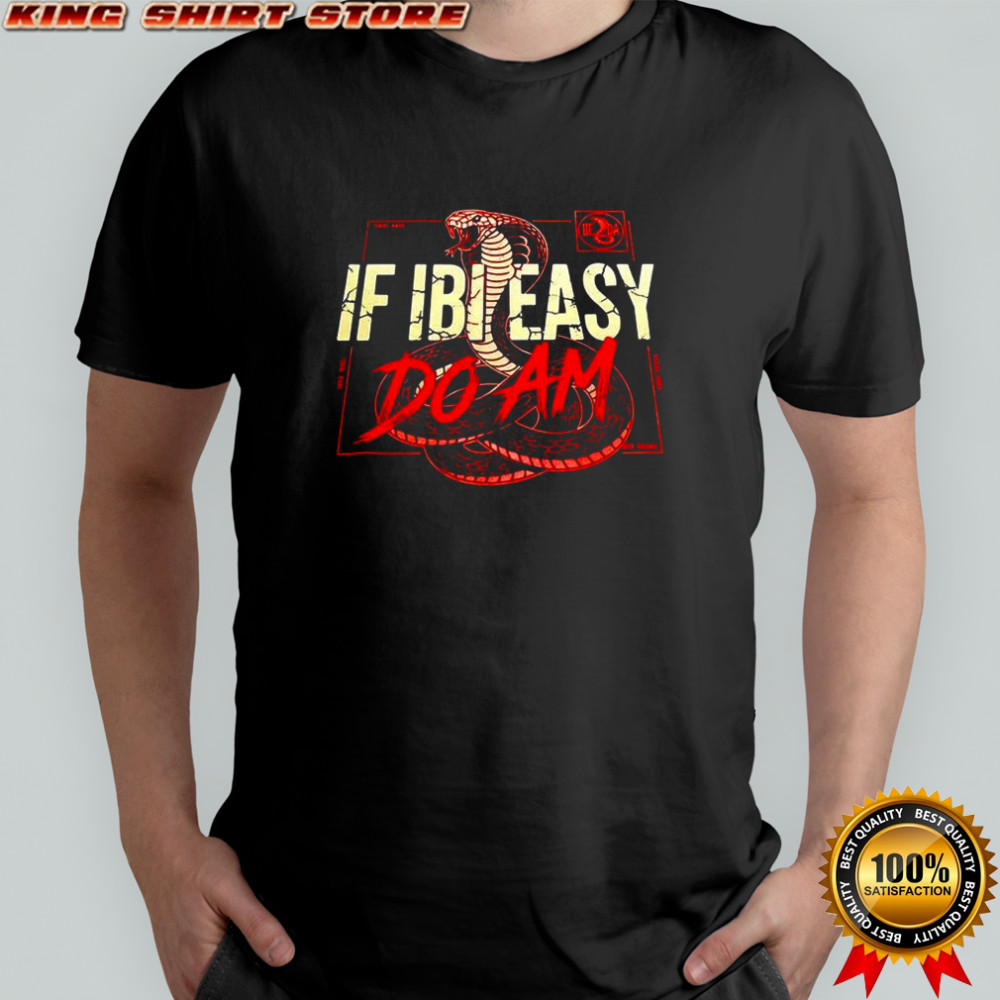 If IbI easy do am shirt