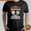 I’m A Longhorn On Saturdays And A Cowboy On Sundays 2025 shirt