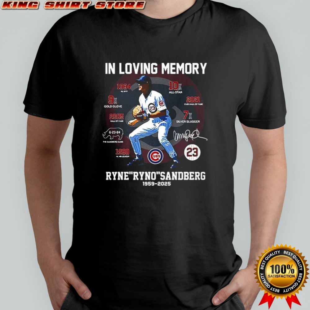 In loving memory Ryne Ryno Sandberg 1959-2025 signature shirt