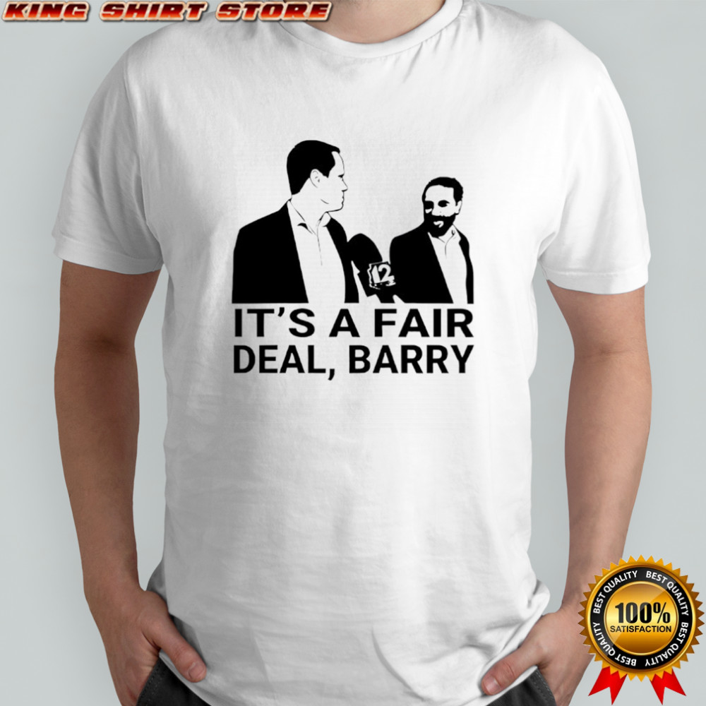 It’s A Fair Deal Barry Meme Shirt