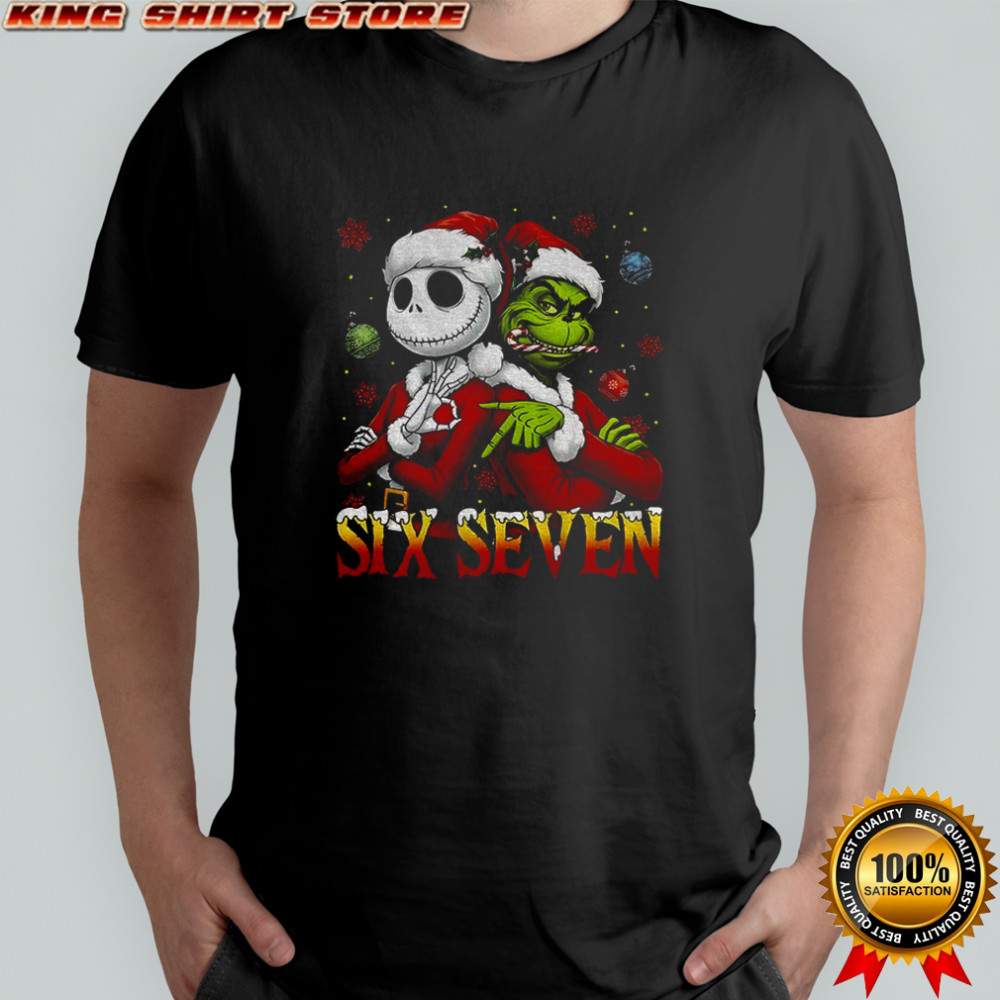 Jack Skellington And Grinch Six seven 6 7 meme shirt