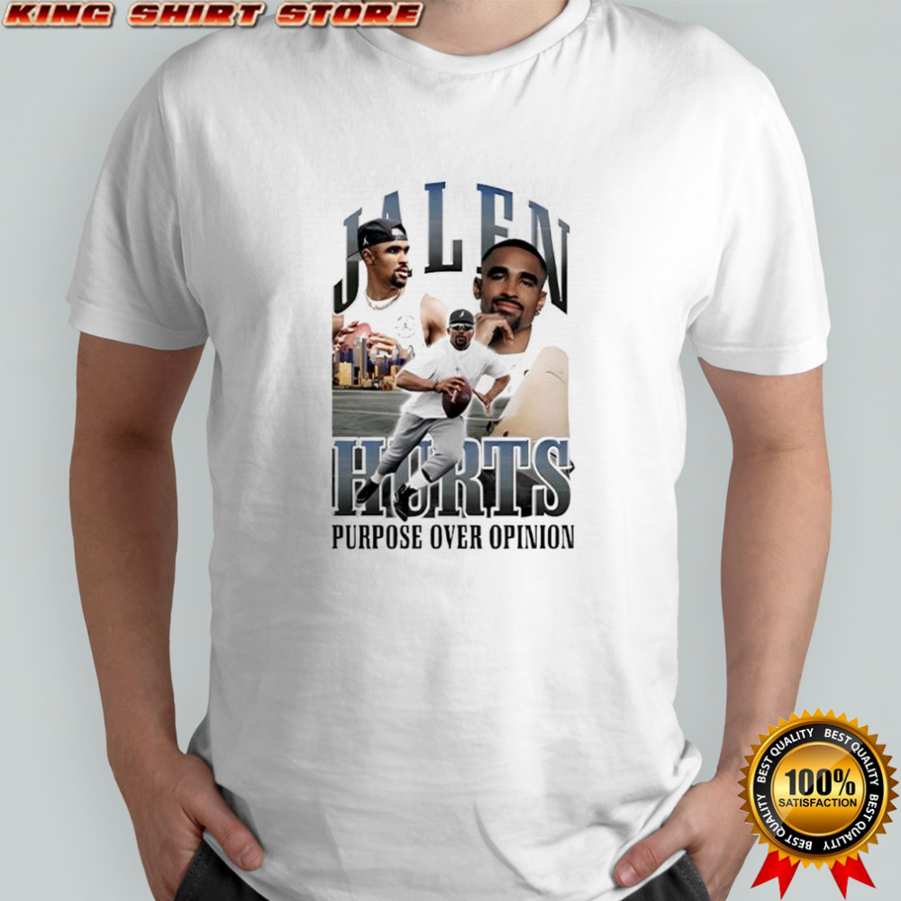 Jalen Hurts Purpose Over Opinion shirt