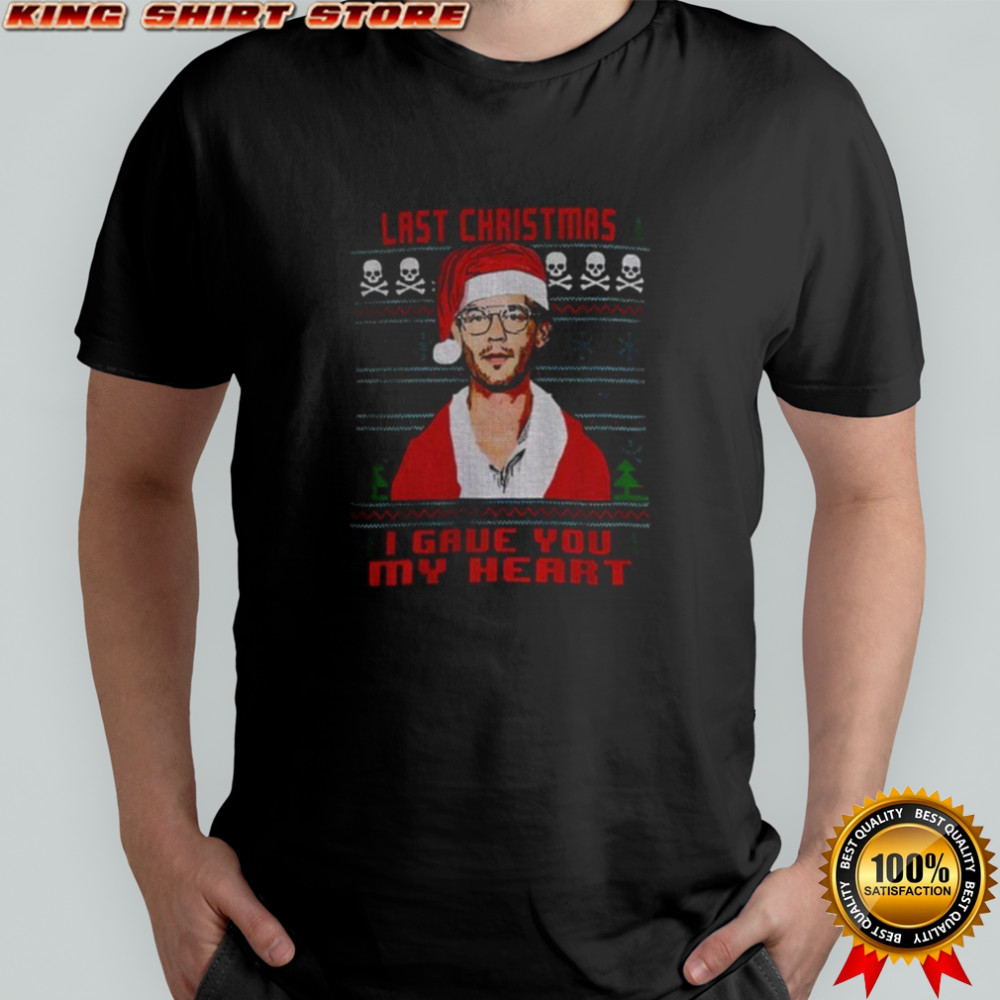 Jeff Dahmer Christmas Last Christmas I Gave You My Heart shirt