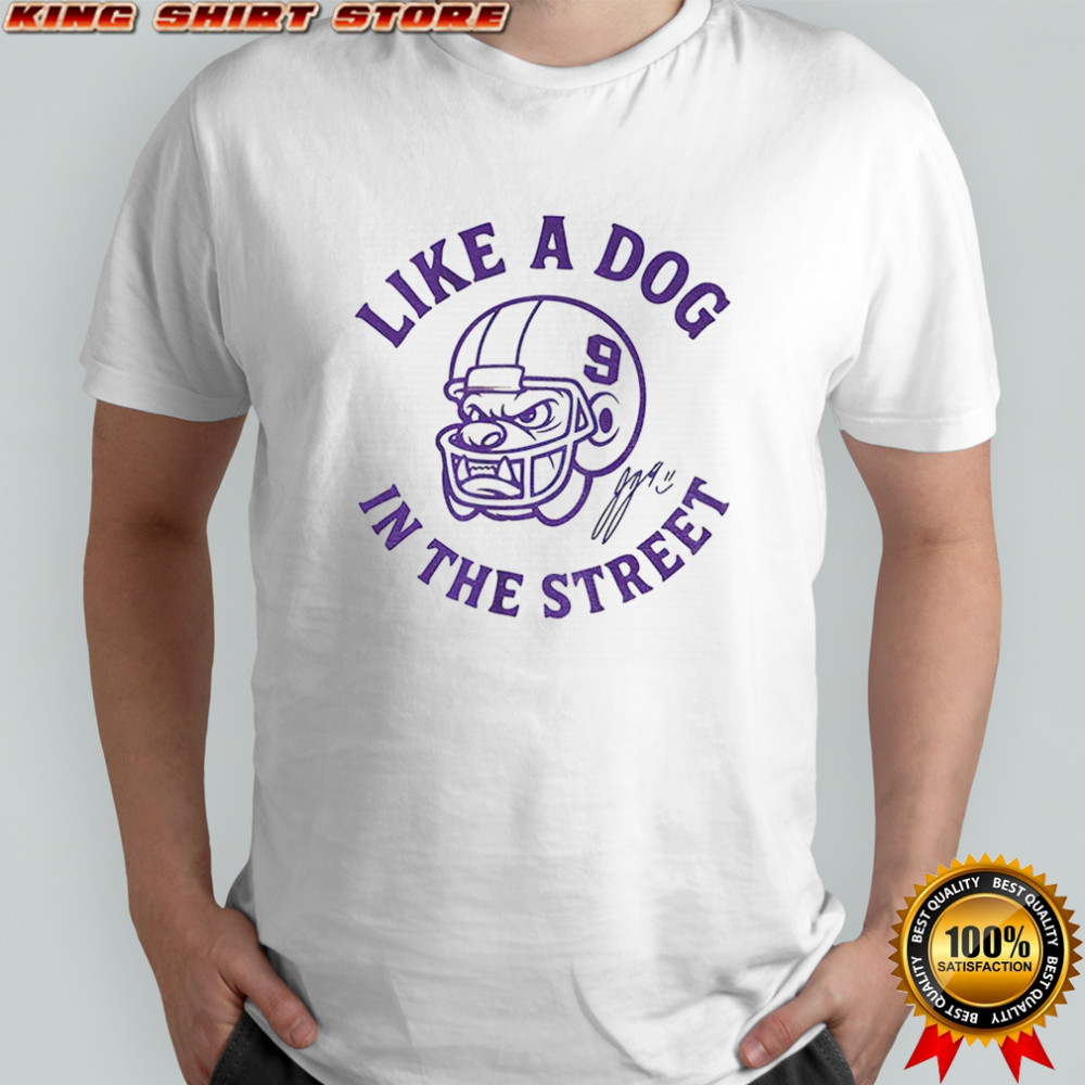 J.J. Mccarthy Minnesota Like A Dog In The Street signature shirt