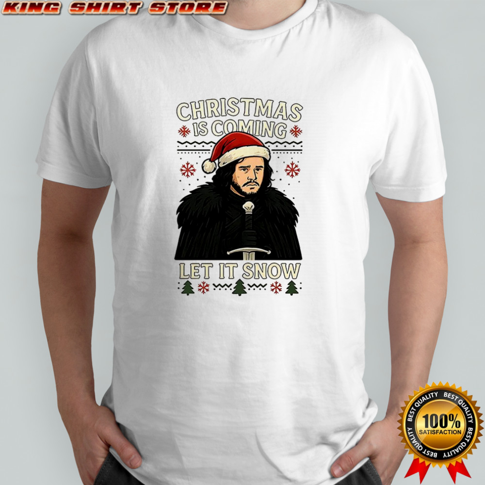 Jon Snow Game of Thrones Christmas is coming let it snow shirt