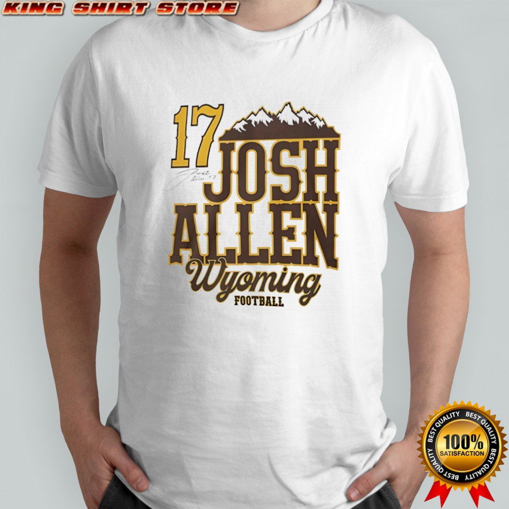 Josh Allen 17 Wyoming Cowboys football mountain signature shirt
