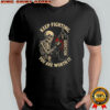 Keep Fighting You Are Worth It skeleton boxing addiction shirt