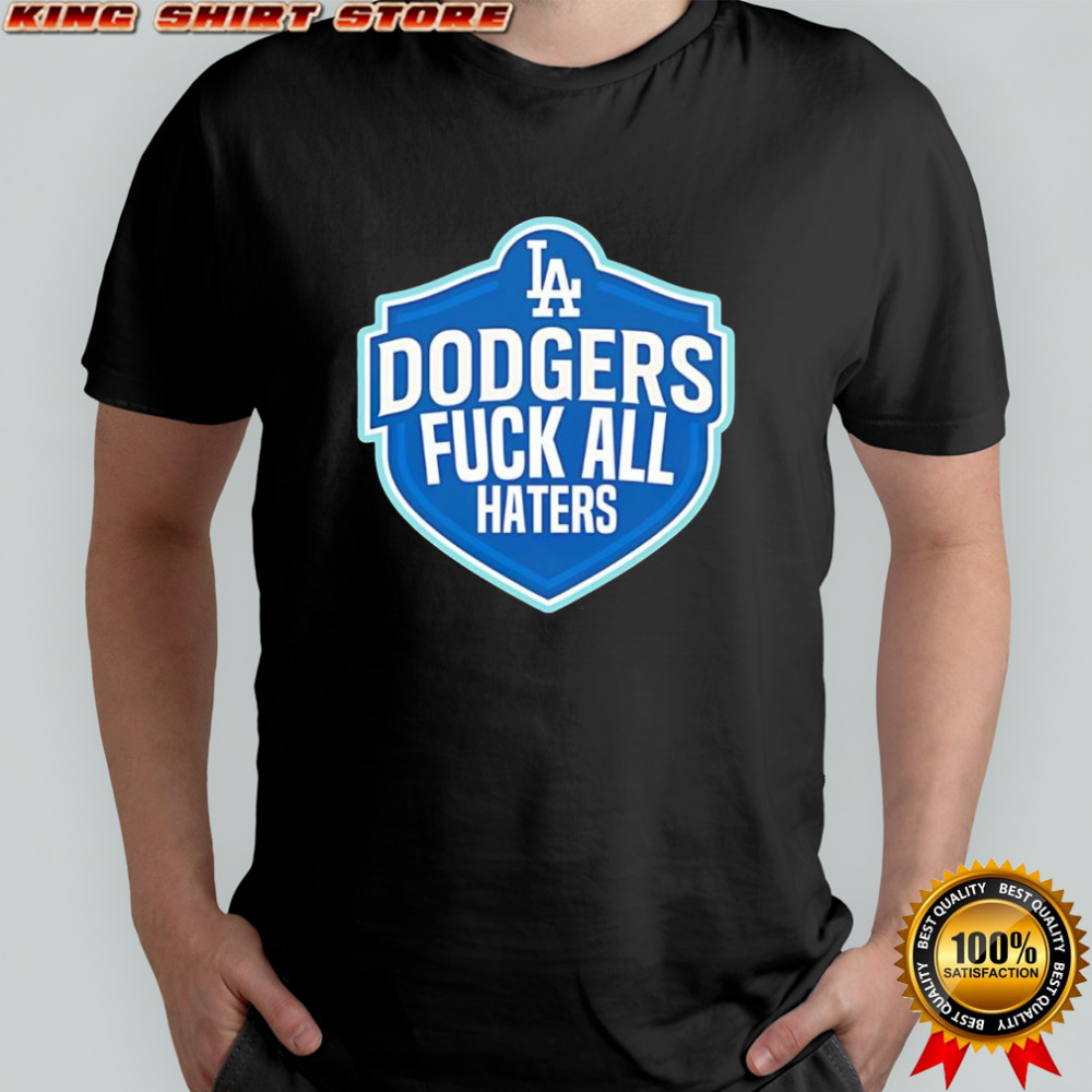 LA Dodgers fuck all haters logo shirt