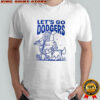 Let’s go Dodgers Los Angeles Baseball shirt