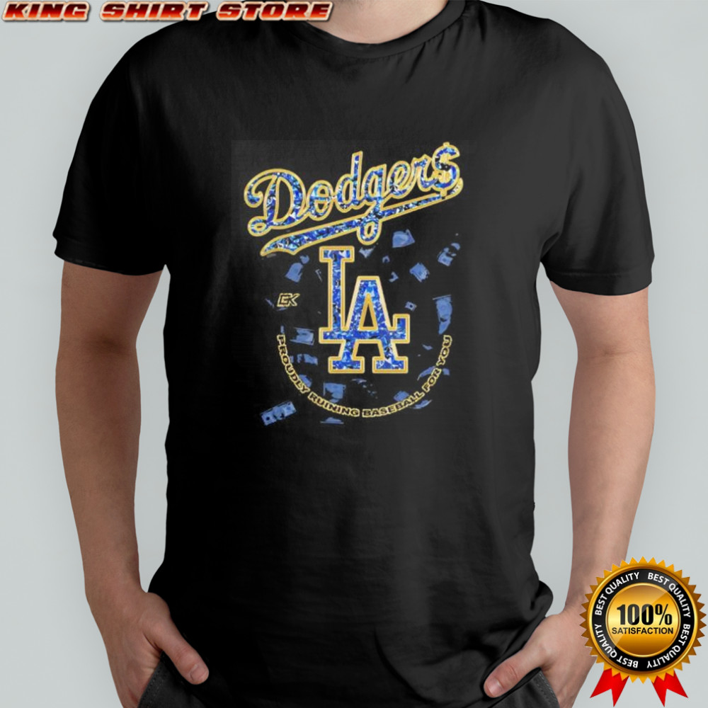 Los Angeles Dodgers Proudly Ruining Baseball shirt