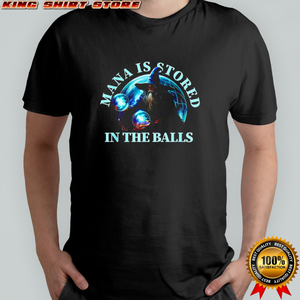Mage Mana is stored in the balls shirt