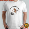 Marcus I Dont Like This Rock shirt