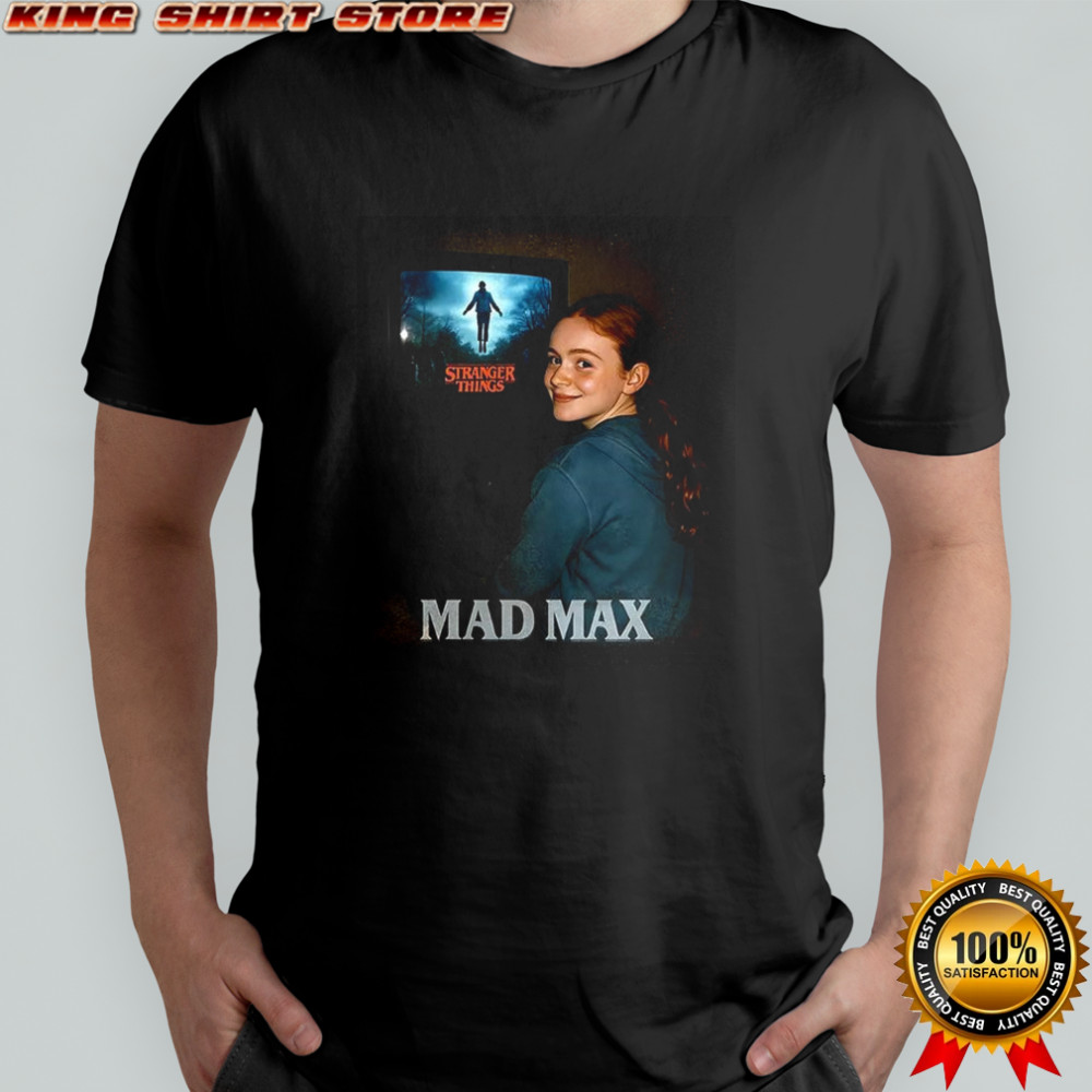 Max Mayfield Stranger Things Mad Max shirt