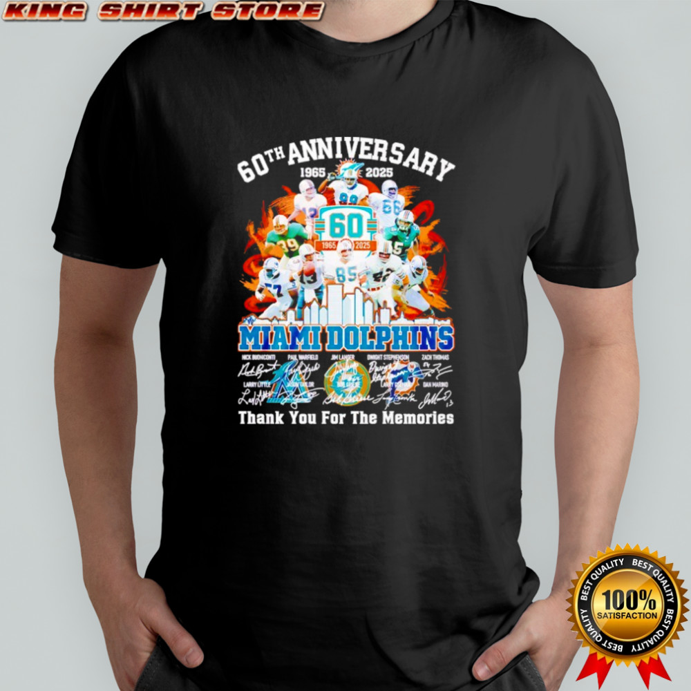 Miami Dolphins 60th Anniversary 1965-2025 thank you for the memories shirt