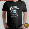 Miami Dolphins Queen Classy Sassy And A Bit Smart Assy NFL shirt