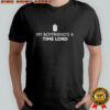 My Boyfriend’s A Time Lord Shirt