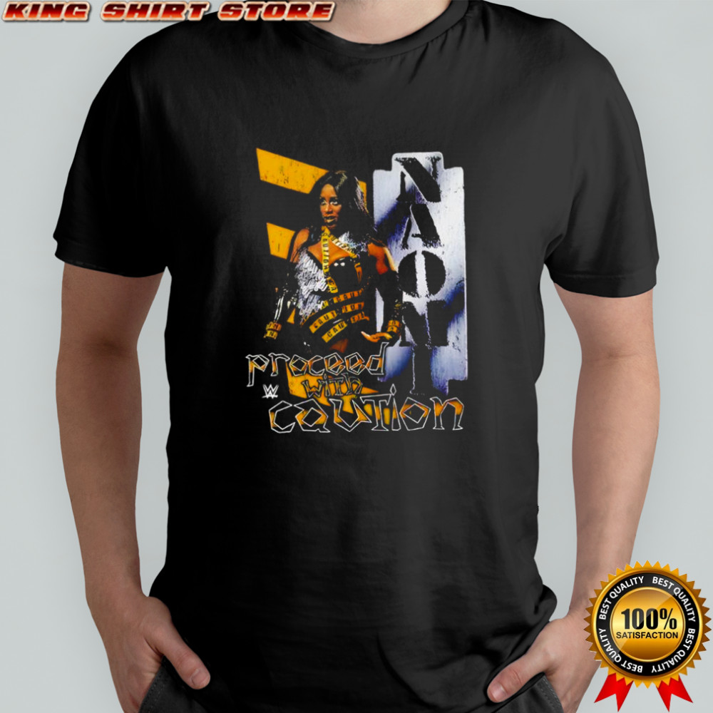 Naomi Proceed With Caution shirt