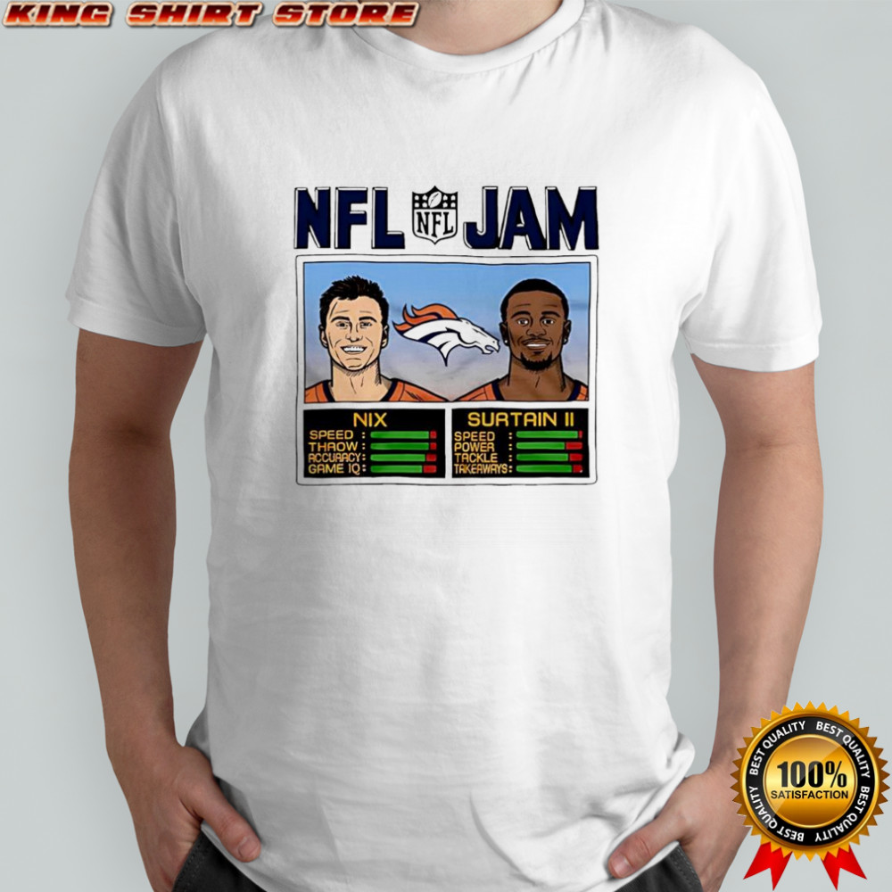 NFL Jam Broncos Nix And Surtain II Denver Broncos shirt