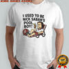 Nick Saban Alabama Crimson Tide I used to be Nick Saban’s pool boy cartoon shirt