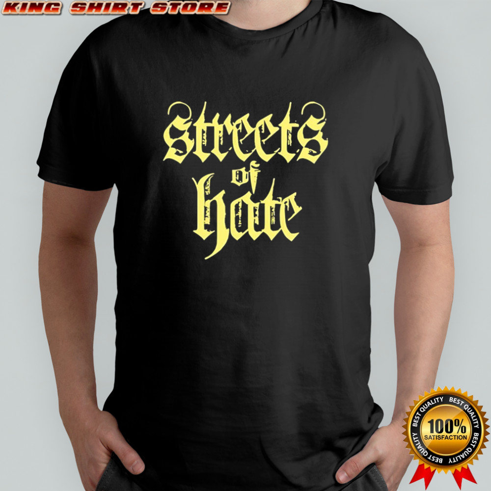 No Pressure streets of hate shirt