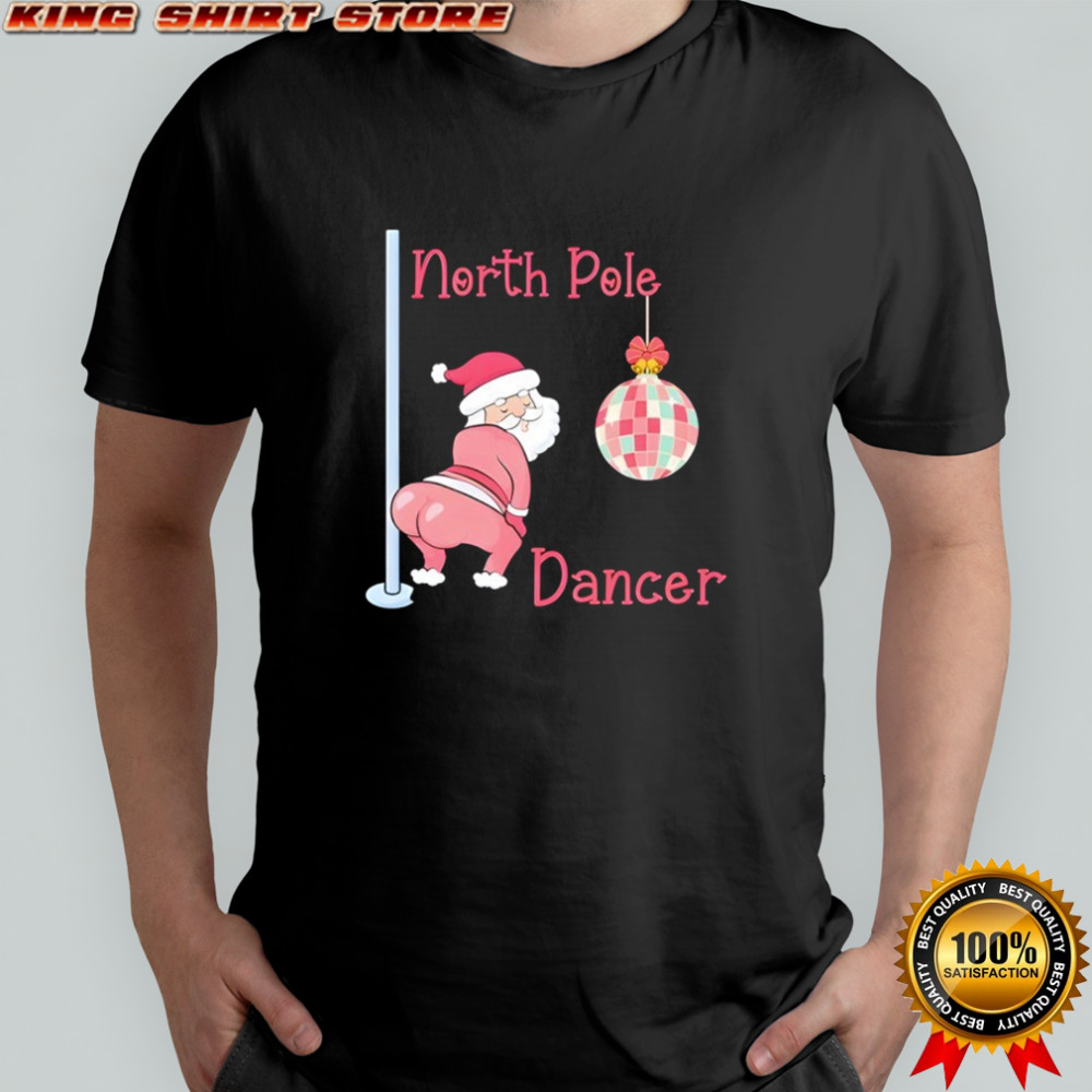 North Pole Dancer Christmas Party shirt