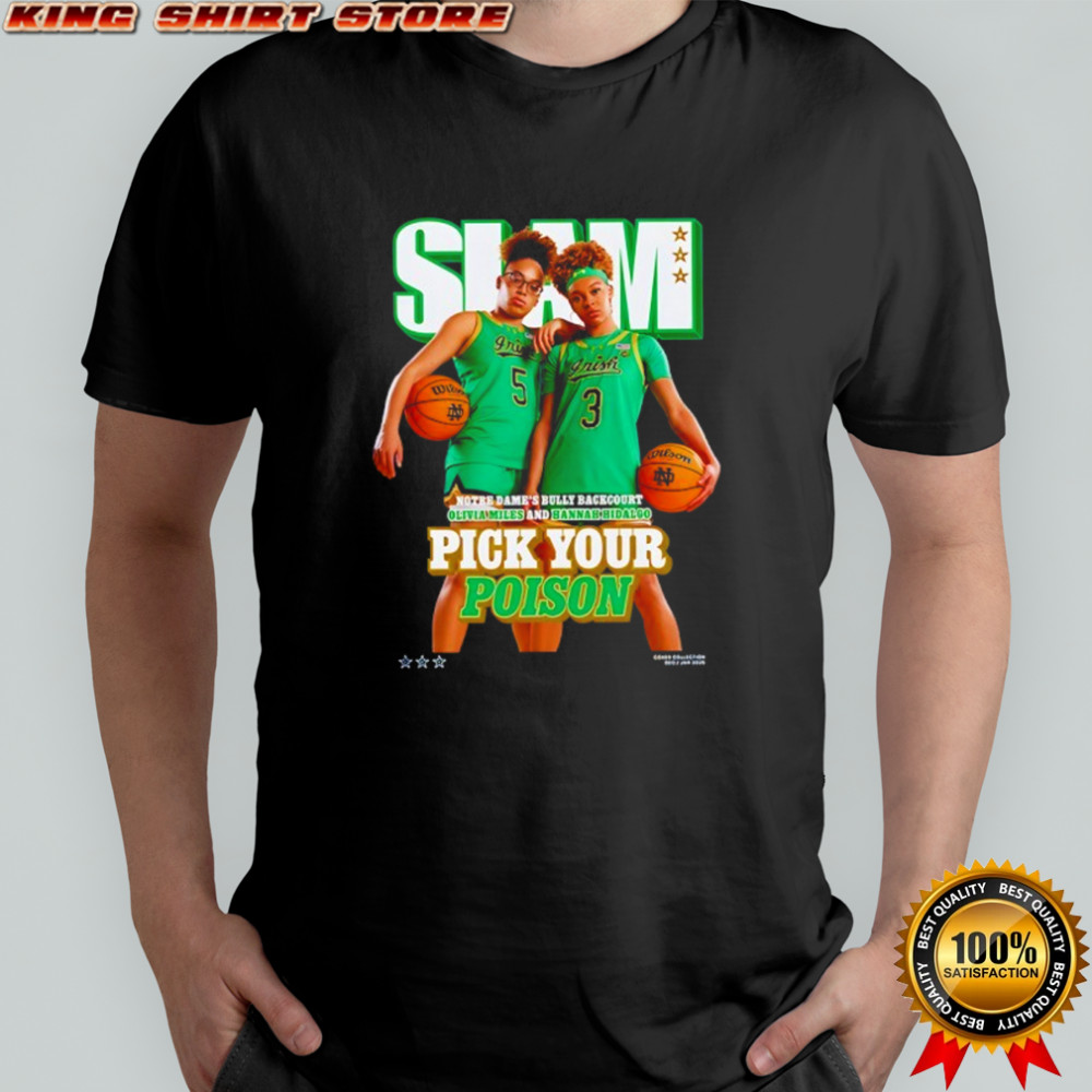 Notre Dame Bully backcourt Olivia Miles x Hannah Hidalgo pick your poison shirt