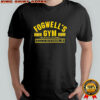 Official Fogwell’s Gym No Pain No Gain Turn Up The Heat shirt